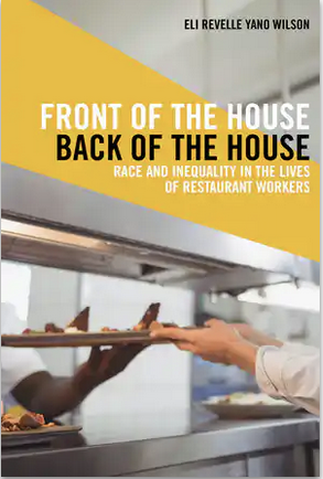 Cover of  Front of the House, Back of the House: Race and Inequality in the Lives of Restaurant Workers